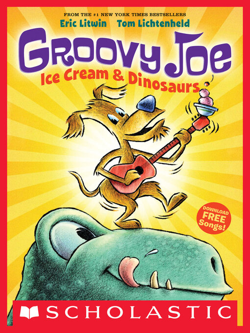 Title details for Ice Cream & Dinosaurs by Eric Litwin - Available